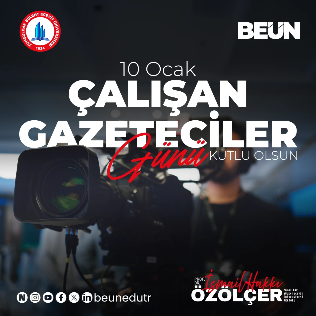 REKT&Ouml;R PROF.DR.&Ouml;Z&Ouml;L&Ccedil;ER 10 OCAK GAZETECİLER G&Uuml;N&Uuml;'N&Uuml; KUTLADI